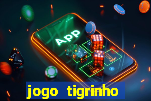 jogo tigrinho melhor plataforma