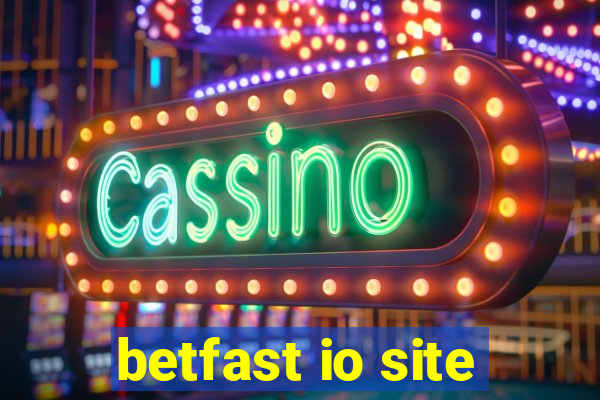 betfast io site