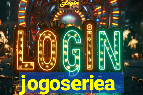 jogoseriea