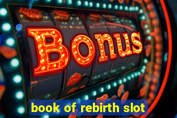 book of rebirth slot