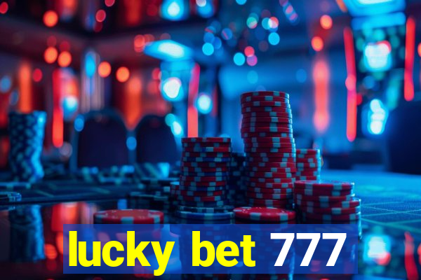 lucky bet 777