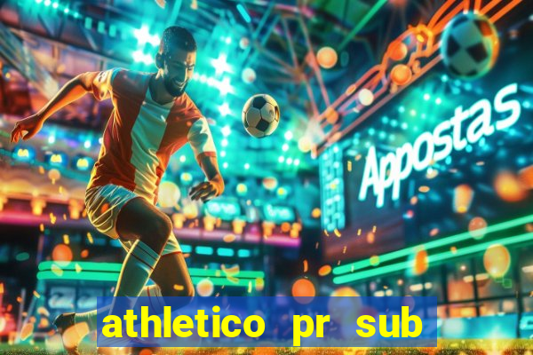 athletico pr sub 20 ao vivo