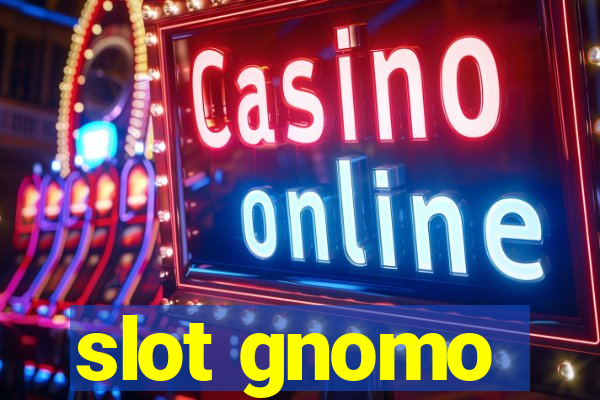 slot gnomo