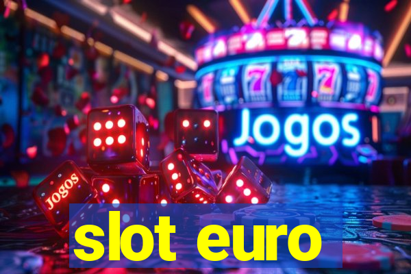 slot euro