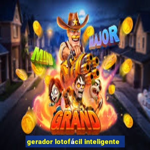 gerador lotofácil inteligente