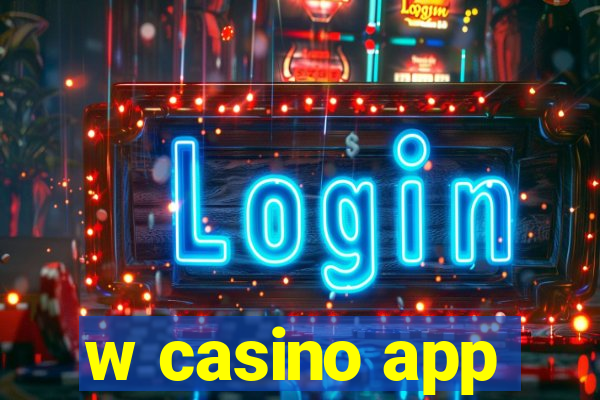 w casino app