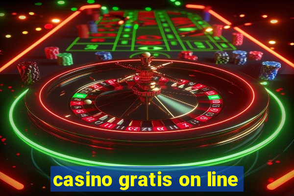 casino gratis on line