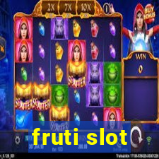 fruti slot