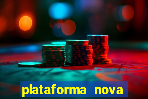 plataforma nova para jogar