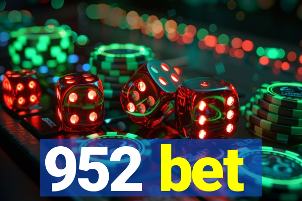 952 bet