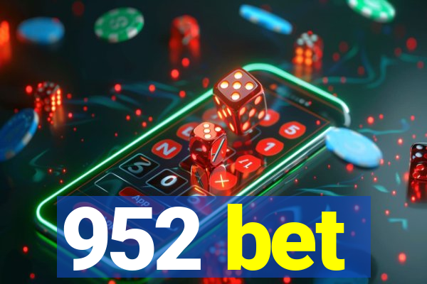 952 bet