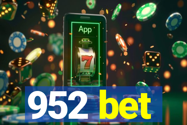 952 bet