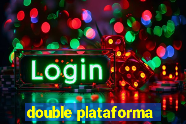 double plataforma