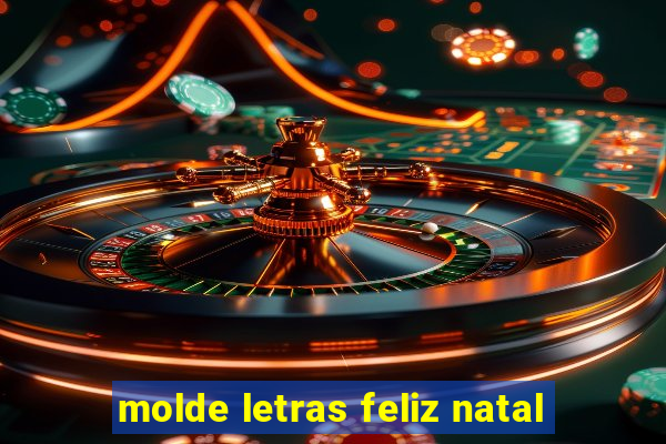 molde letras feliz natal