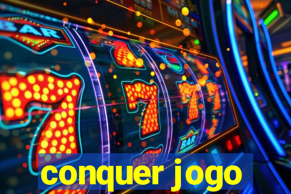 conquer jogo