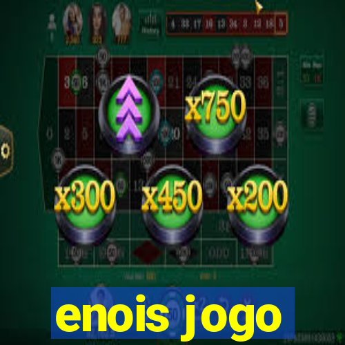 enois jogo