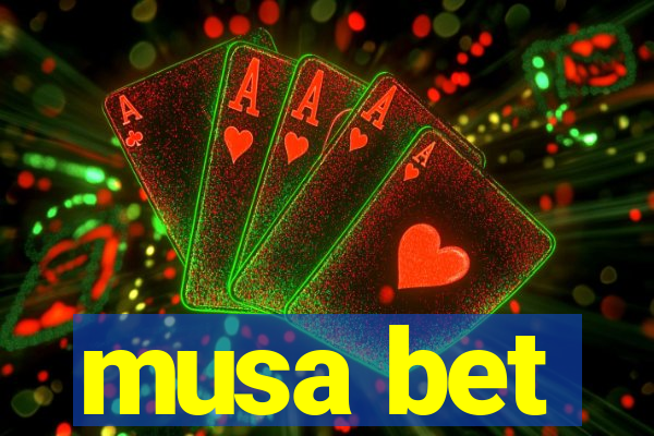 musa bet