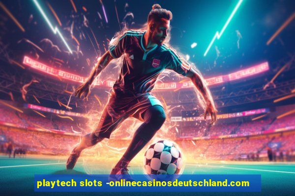 playtech slots -onlinecasinosdeutschland.com