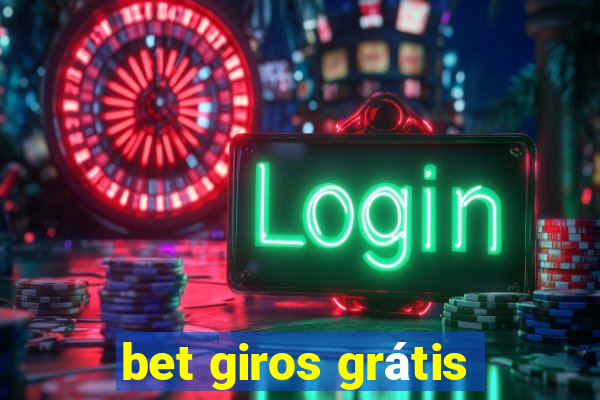 bet giros grátis