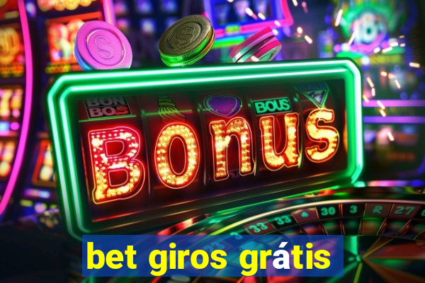 bet giros grátis