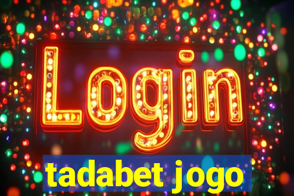 tadabet jogo