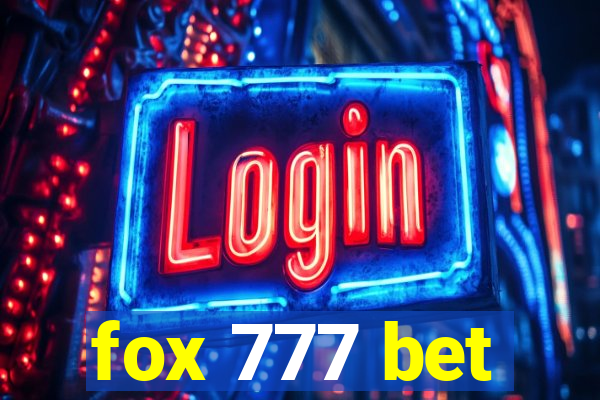 fox 777 bet