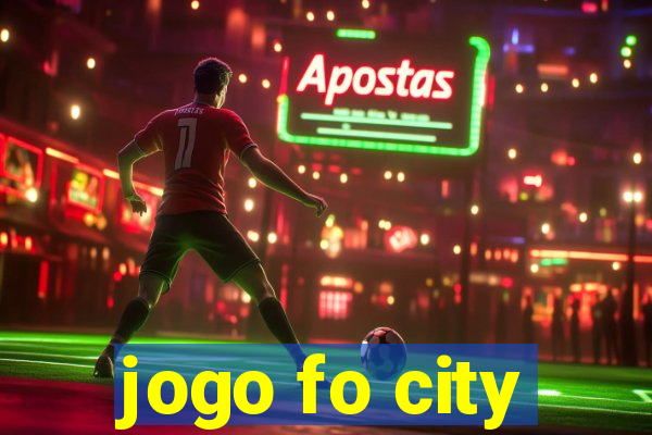 jogo fo city