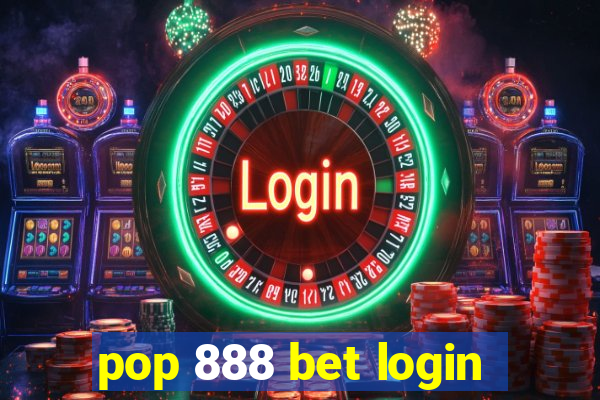 pop 888 bet login