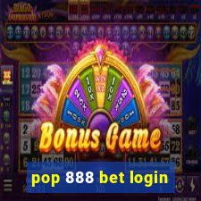 pop 888 bet login