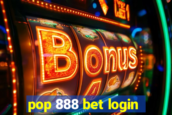 pop 888 bet login