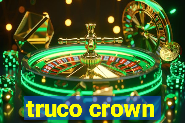 truco crown