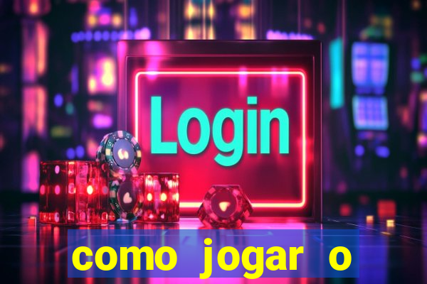 como jogar o fortune tigre