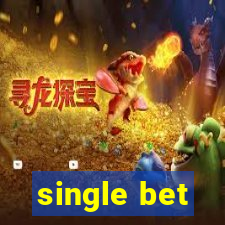 single bet