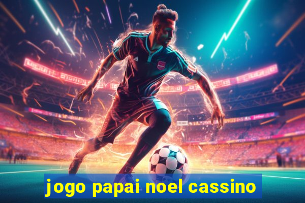 jogo papai noel cassino