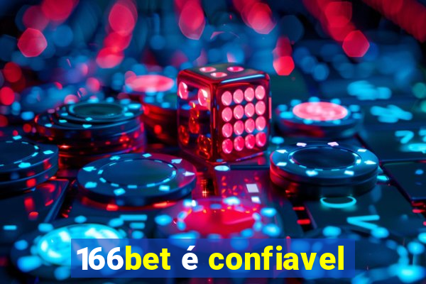 166bet é confiavel