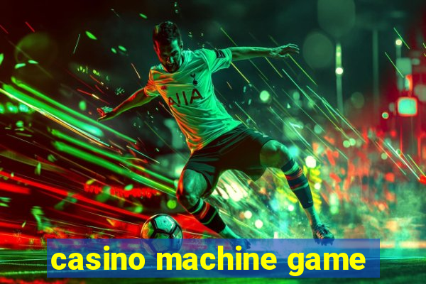 casino machine game