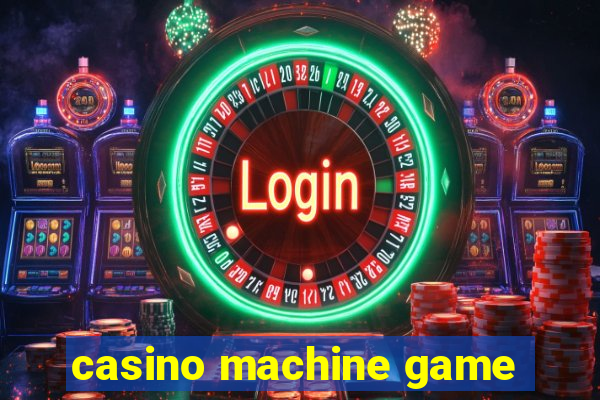 casino machine game