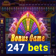 247 bets