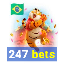 247 bets