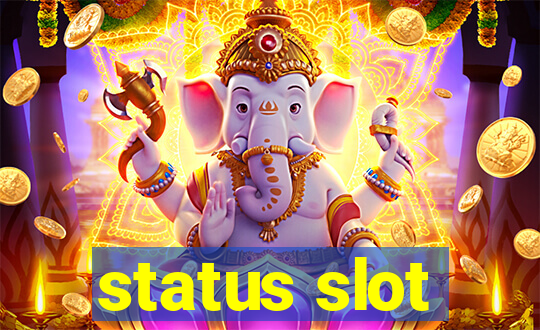 status slot