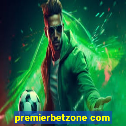 premierbetzone com