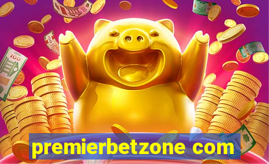 premierbetzone com