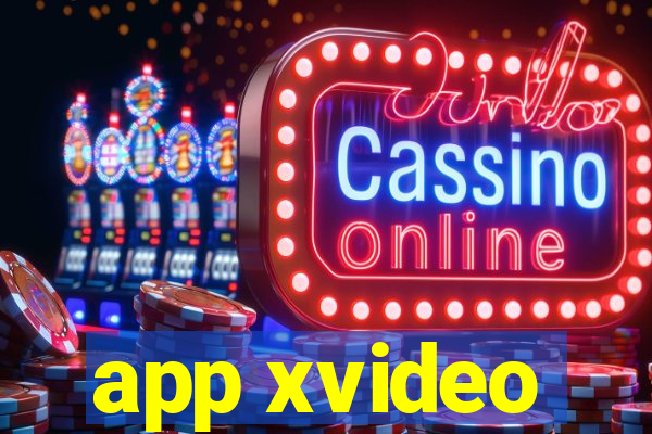 app xvideo