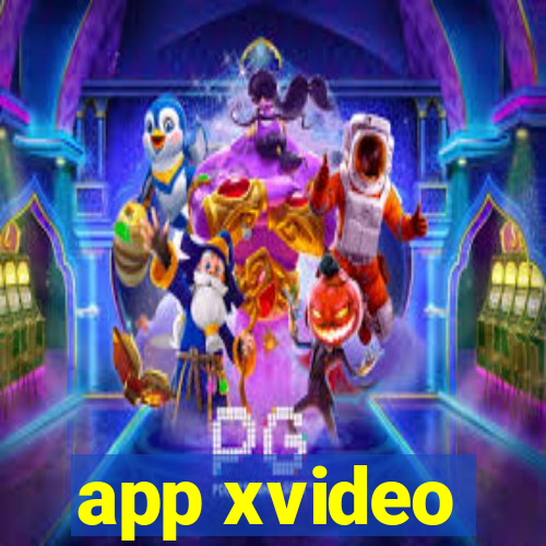 app xvideo