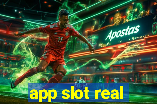 app slot real