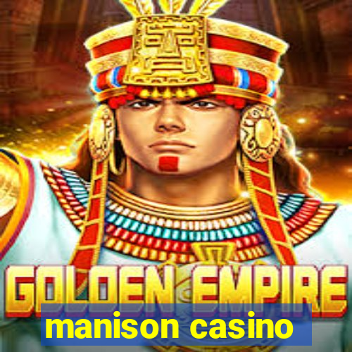 manison casino