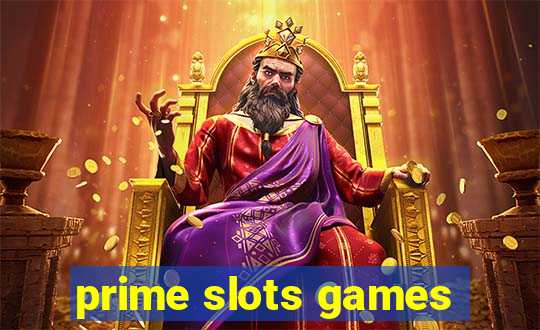 prime slots games