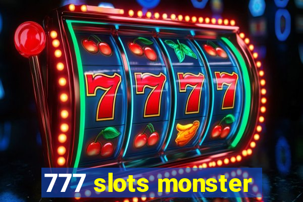 777 slots monster