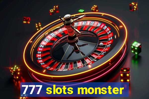 777 slots monster