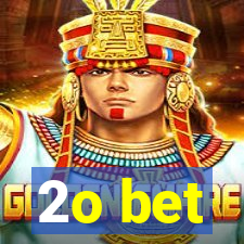 2o bet